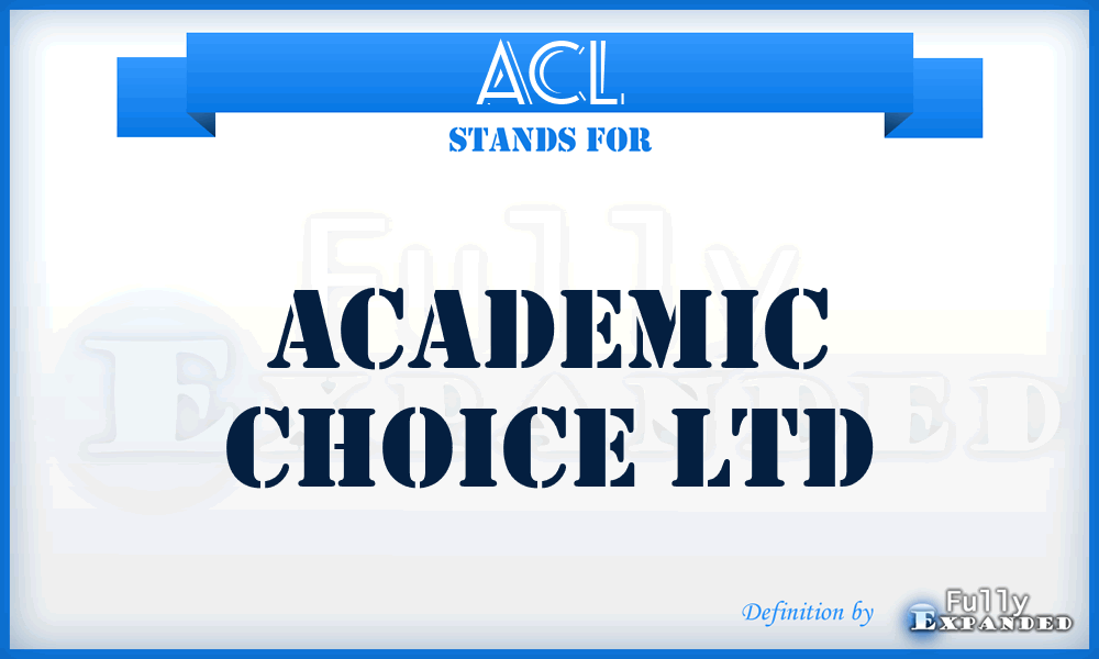 ACL - Academic Choice Ltd