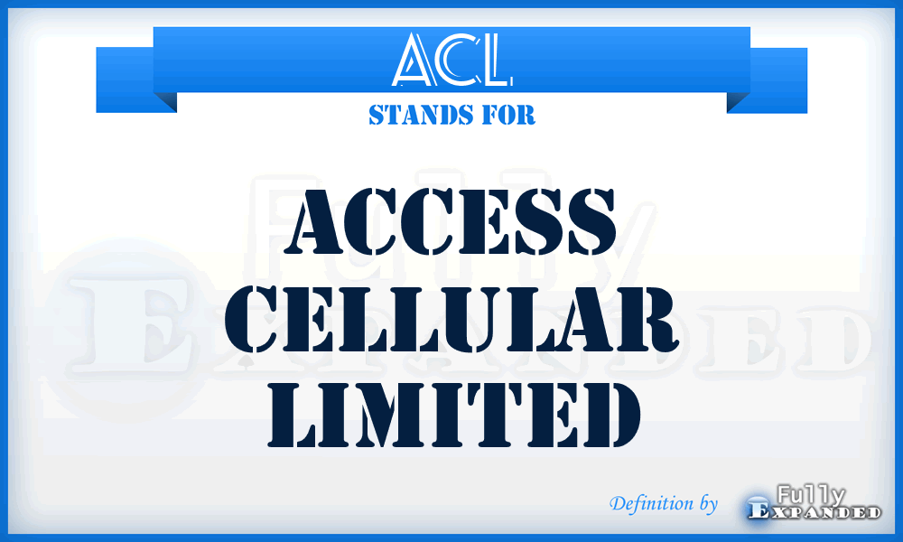 ACL - Access Cellular Limited