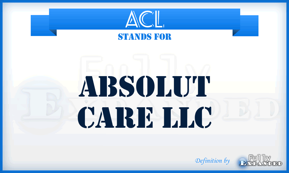 ACL - Absolut Care LLC