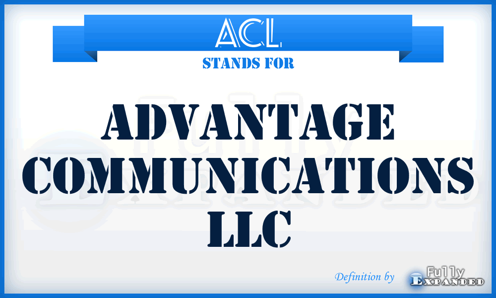 ACL - Advantage Communications LLC