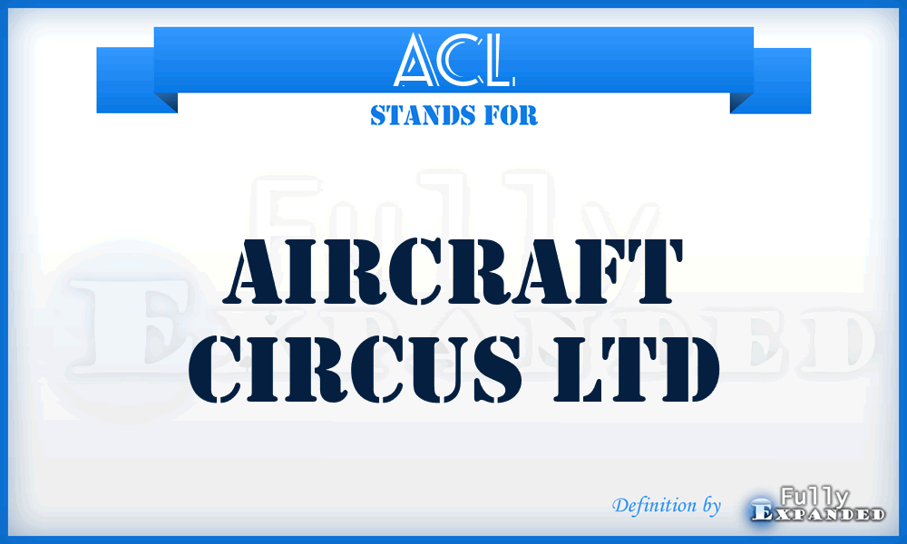 ACL - Aircraft Circus Ltd
