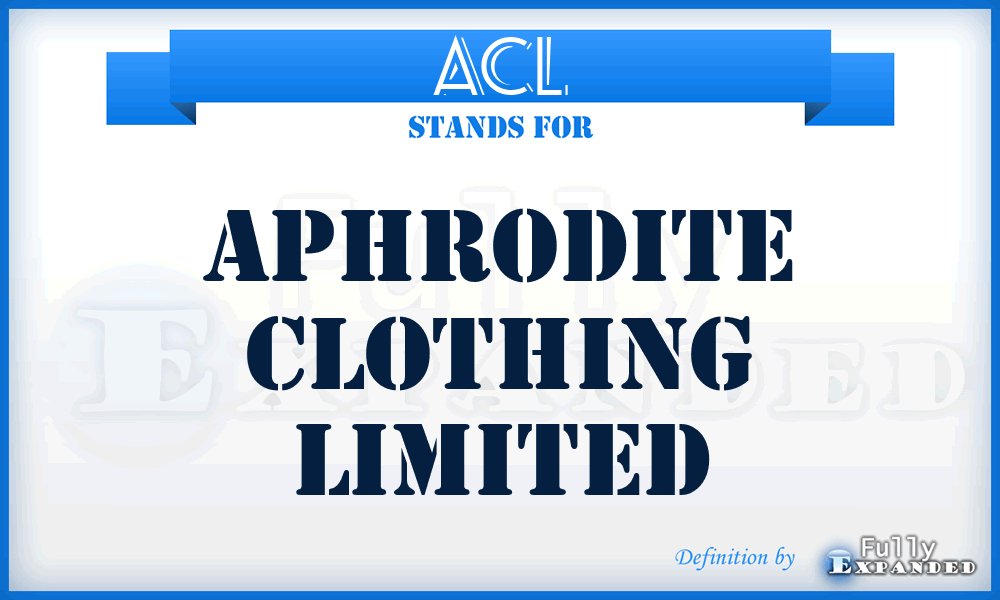 ACL - Aphrodite Clothing Limited