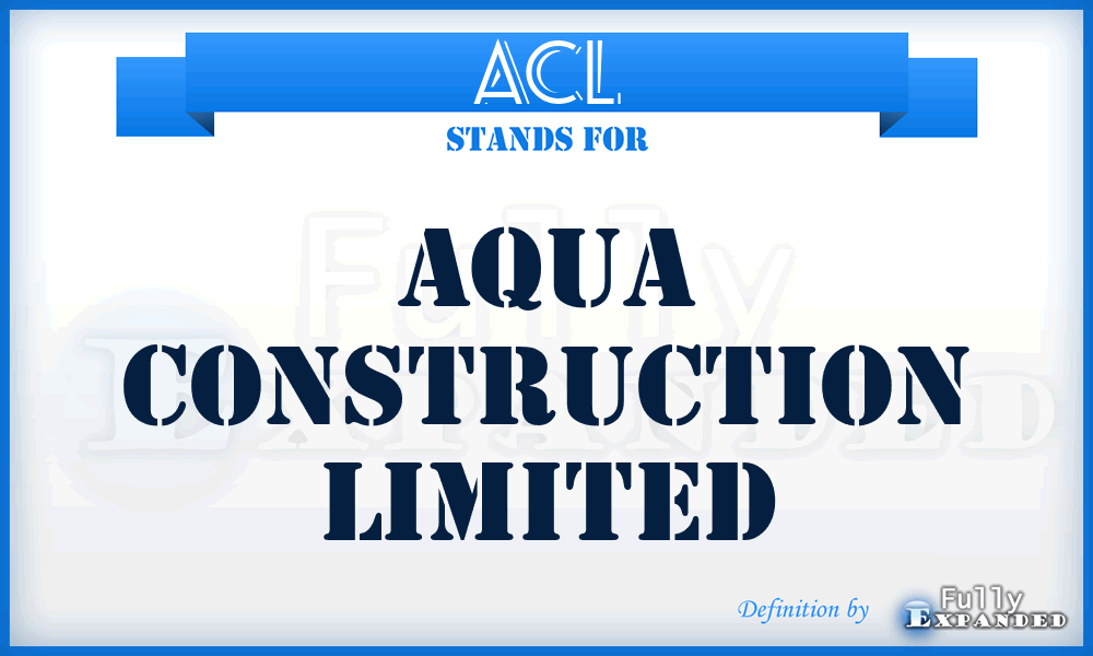 ACL - Aqua Construction Limited
