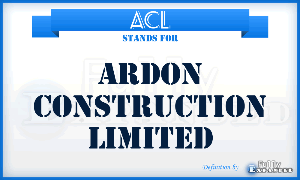 ACL - Ardon Construction Limited