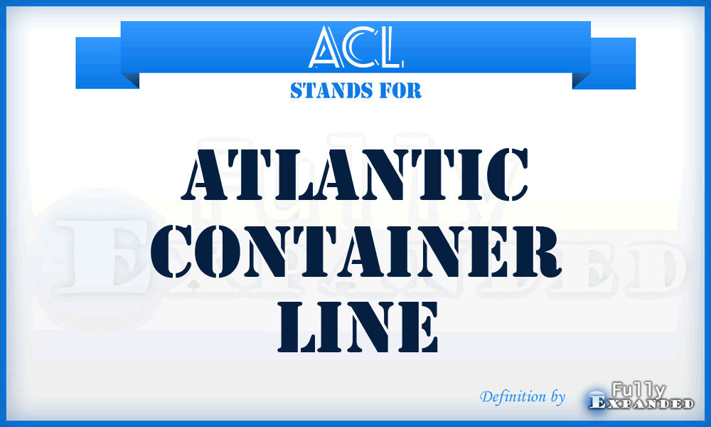 ACL - Atlantic Container Line
