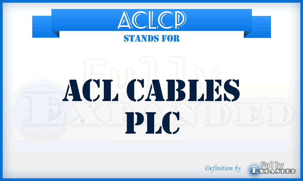 ACLCP - ACL Cables PLC