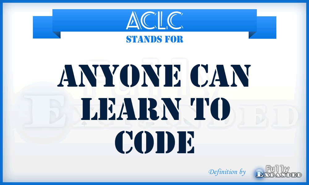 ACLC - Anyone Can Learn to Code