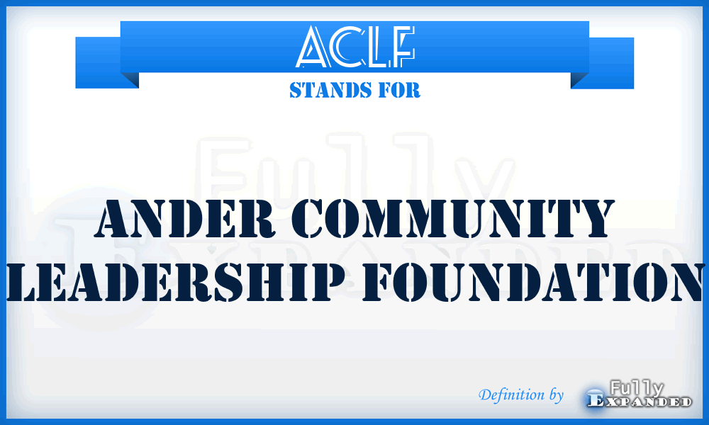 ACLF - Ander Community Leadership Foundation
