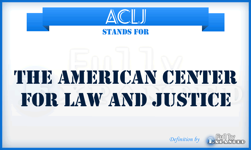 ACLJ - The American Center For Law And Justice