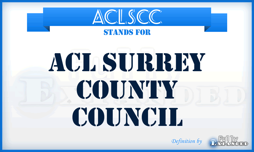 ACLSCC - ACL Surrey County Council