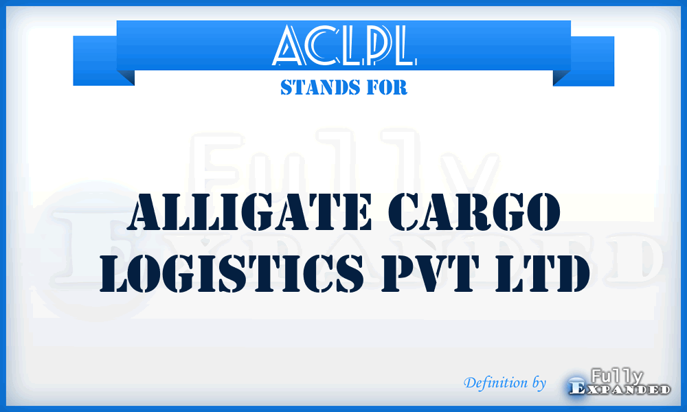ACLPL - Alligate Cargo Logistics Pvt Ltd