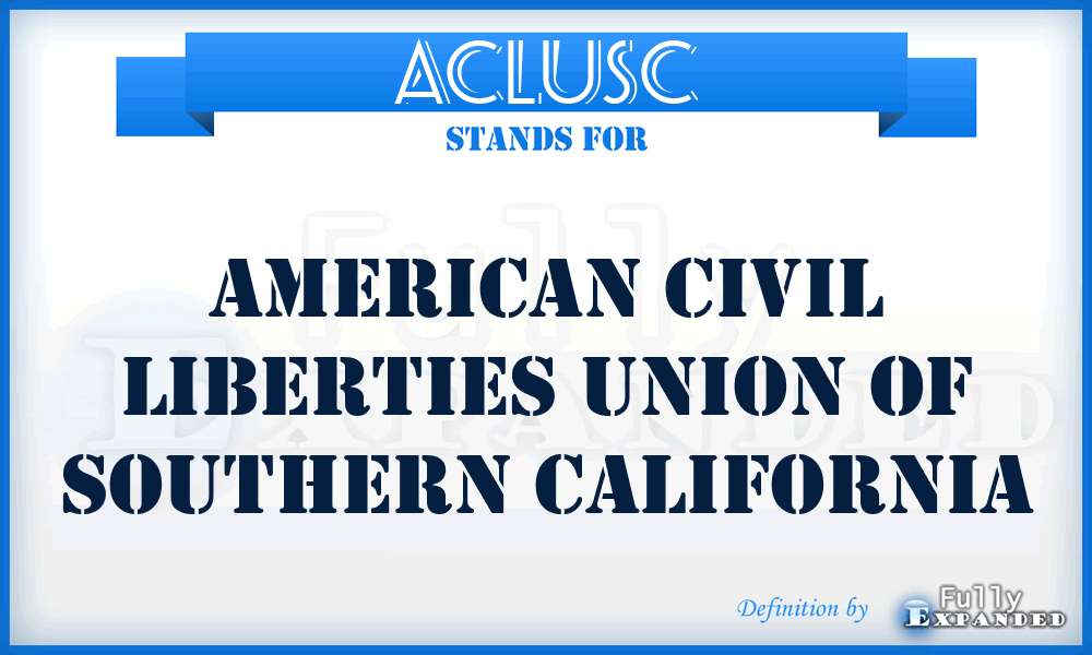 ACLUSC - American Civil Liberties Union of Southern California