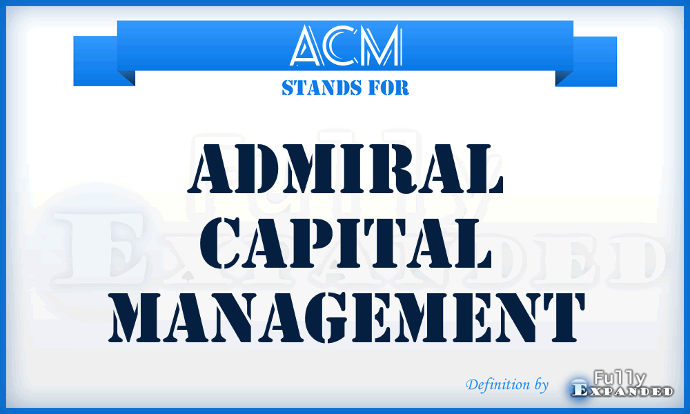 ACM - Admiral Capital Management