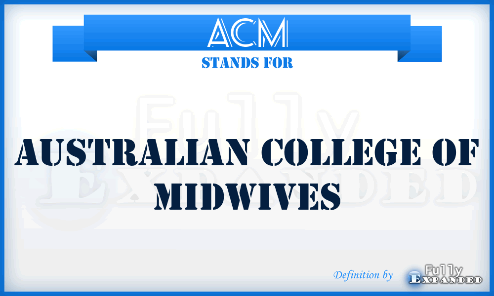 ACM - Australian College of Midwives