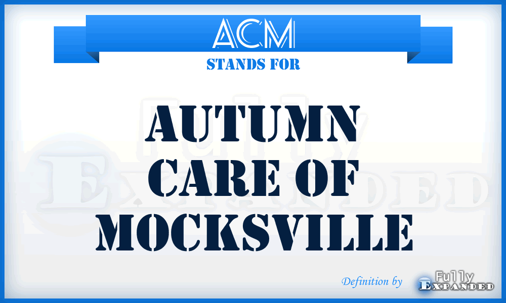 ACM - Autumn Care of Mocksville