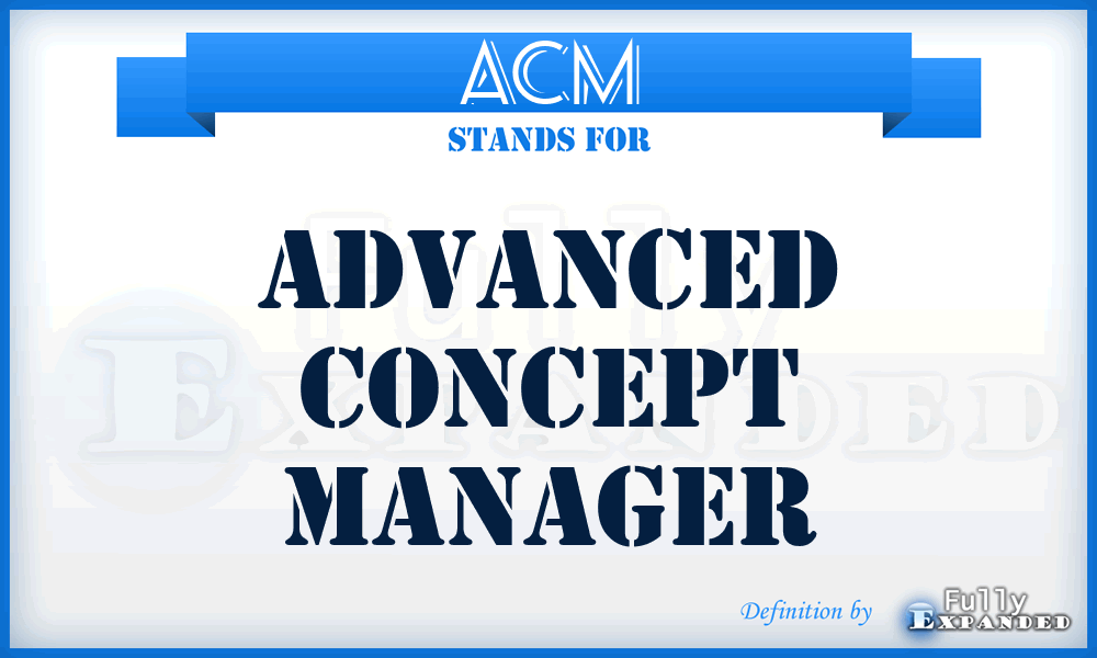 ACM - advanced concept manager