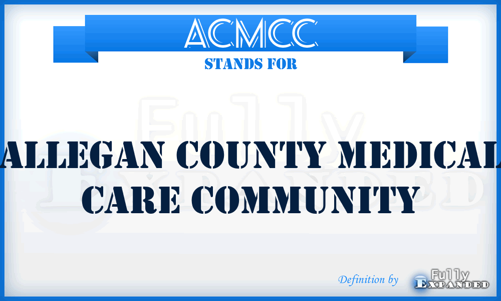 ACMCC - Allegan County Medical Care Community