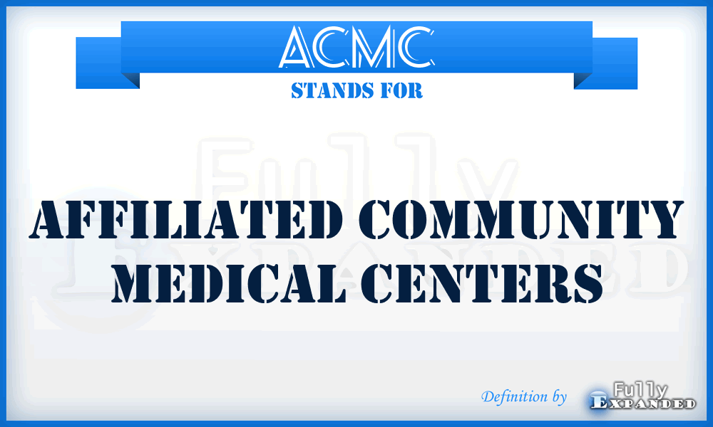 ACMC - Affiliated Community Medical Centers