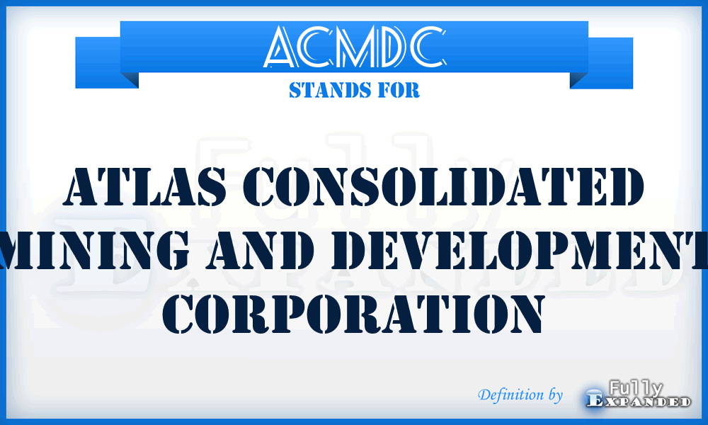 ACMDC - Atlas Consolidated Mining and Development Corporation