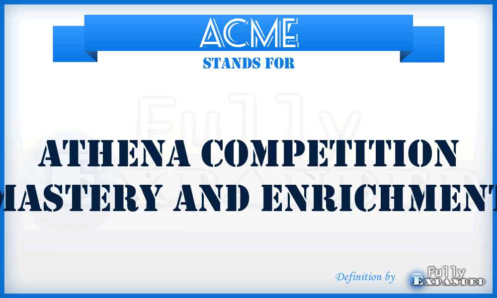 ACME - Athena Competition Mastery And Enrichment