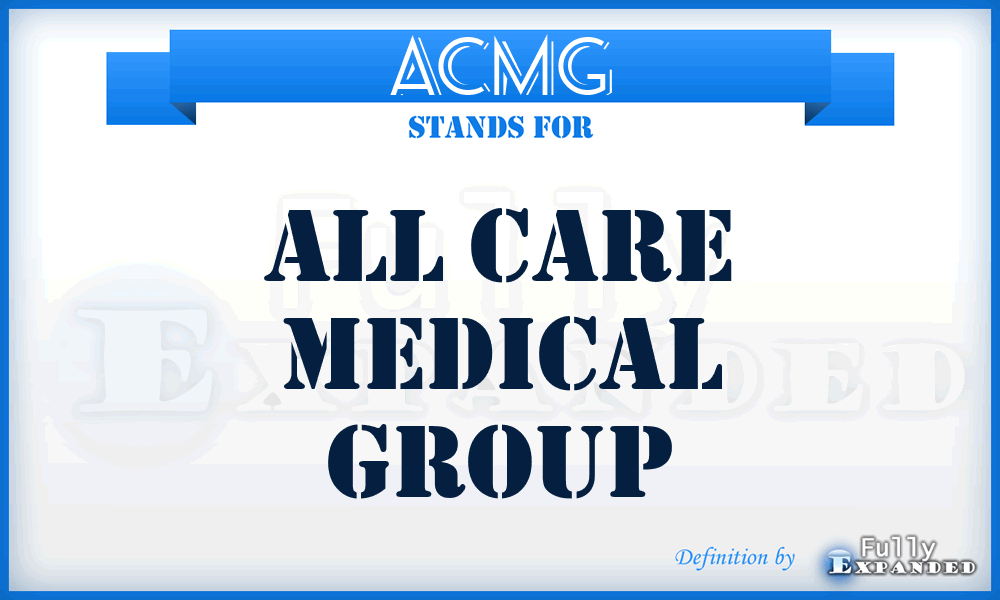 ACMG - All Care Medical Group