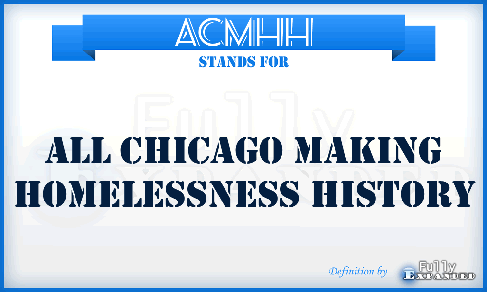 ACMHH - All Chicago Making Homelessness History