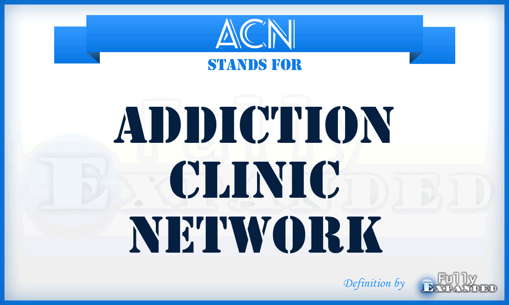 ACN - Addiction Clinic Network