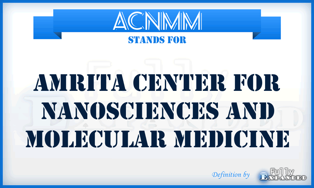 ACNMM - Amrita Center for Nanosciences and Molecular Medicine