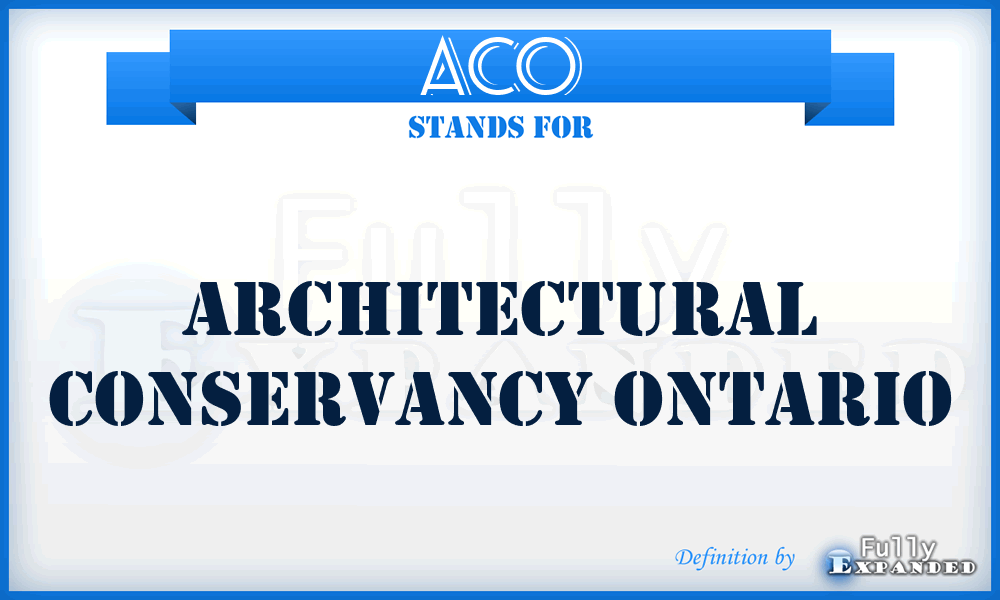 ACO - Architectural Conservancy Ontario