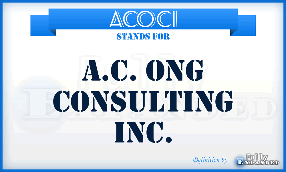 ACOCI - A.C. Ong Consulting Inc.
