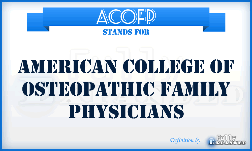 ACOFP - American College of Osteopathic Family Physicians