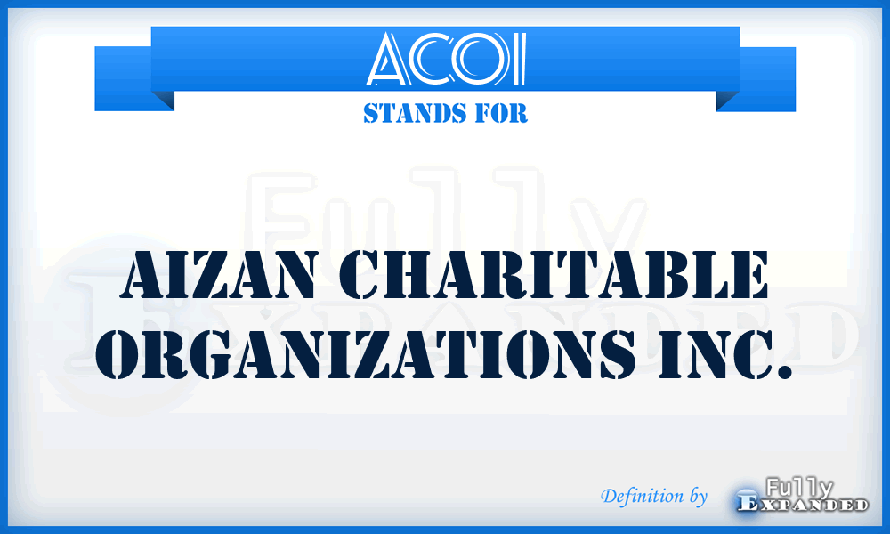 ACOI - Aizan Charitable Organizations Inc.