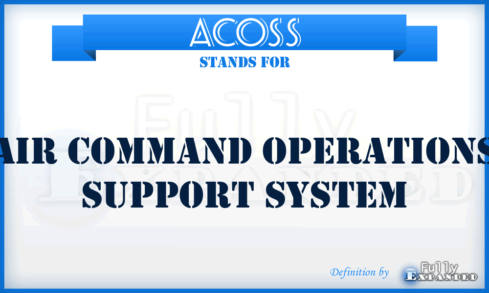 ACOSS - Air Command Operations Support System