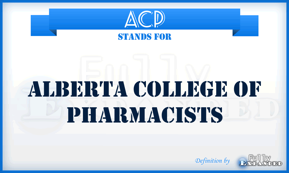 ACP - Alberta College of Pharmacists