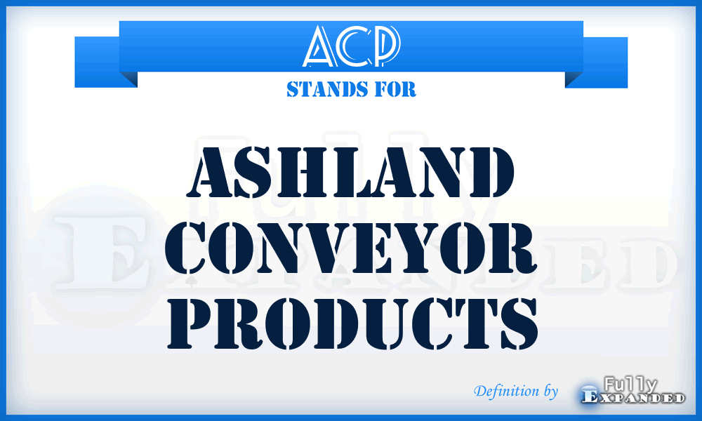 ACP - Ashland Conveyor Products
