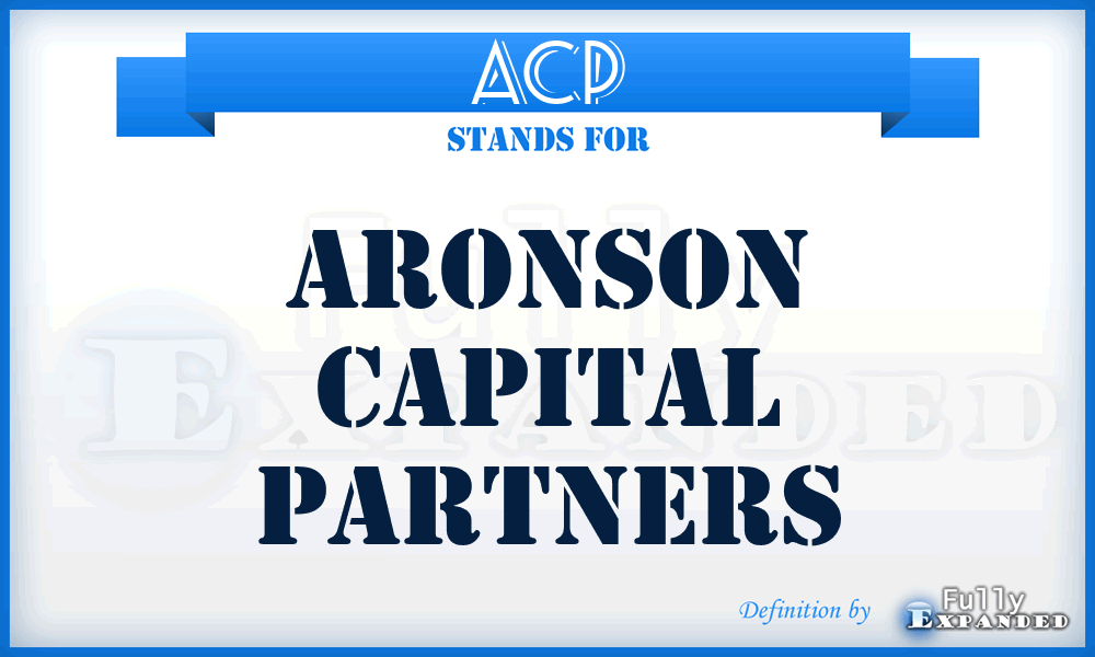 ACP - Aronson Capital Partners