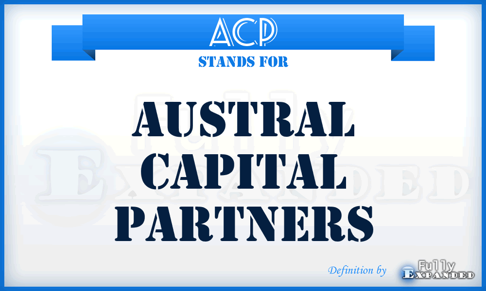 ACP - Austral Capital Partners