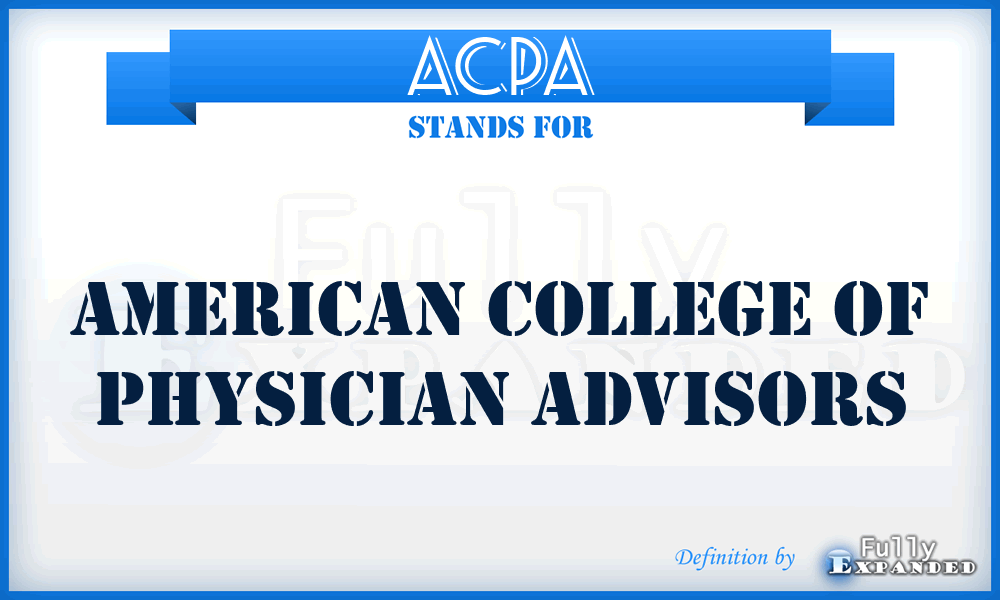ACPA - American College of Physician Advisors