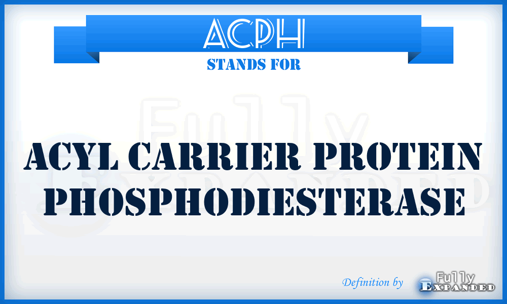 ACPH - Acyl Carrier protein PHosphodiesterase