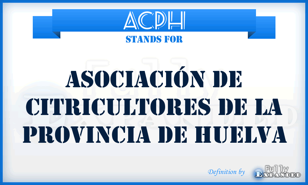 ACPH - Asociación de Citricultores de la Provincia de Huelva