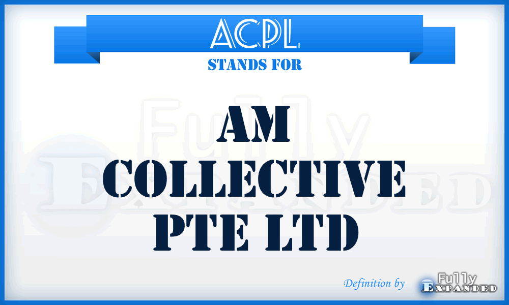 ACPL - Am Collective Pte Ltd