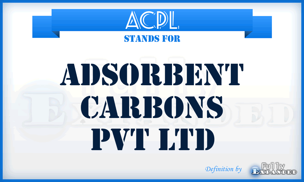 ACPL - Adsorbent Carbons Pvt Ltd