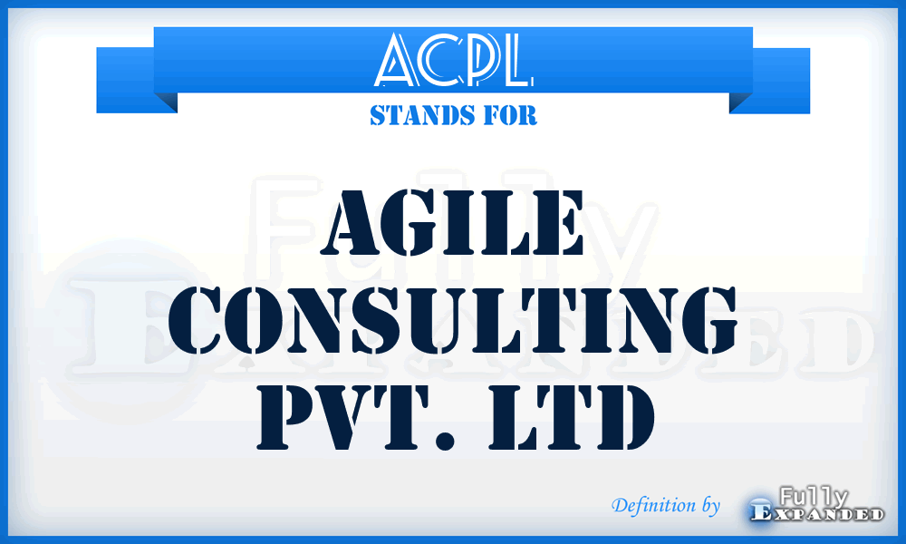 ACPL - Agile Consulting Pvt. Ltd