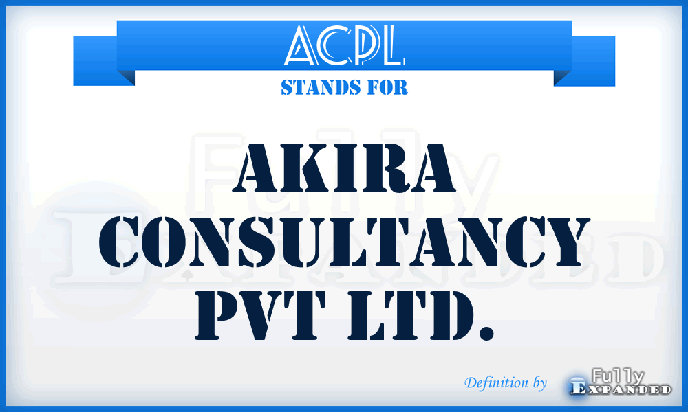 ACPL - Akira Consultancy Pvt Ltd.
