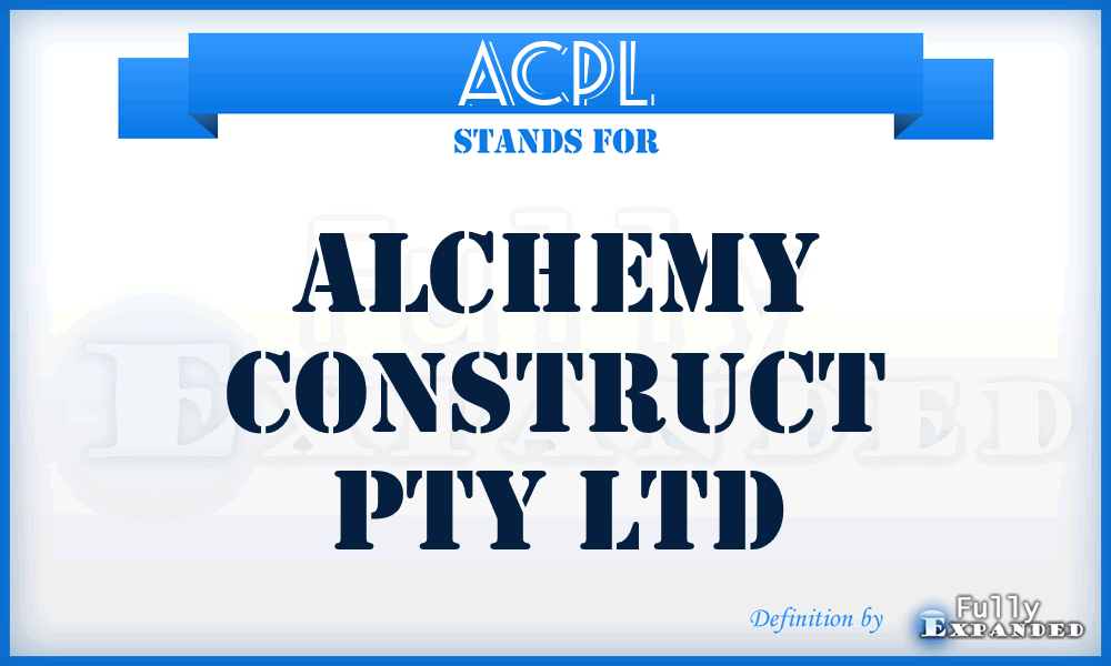 ACPL - Alchemy Construct Pty Ltd