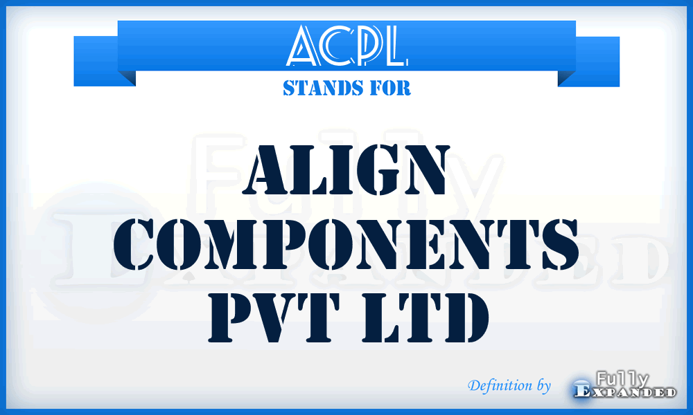 ACPL - Align Components Pvt Ltd