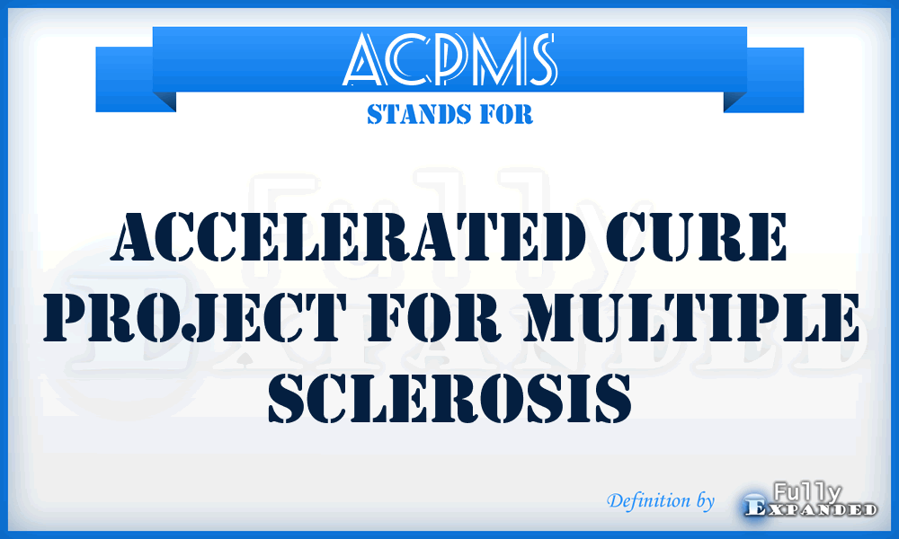 ACPMS - Accelerated Cure Project for Multiple Sclerosis