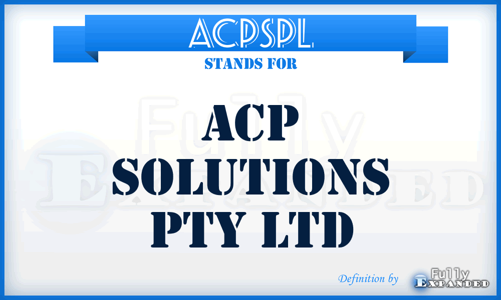 ACPSPL - ACP Solutions Pty Ltd