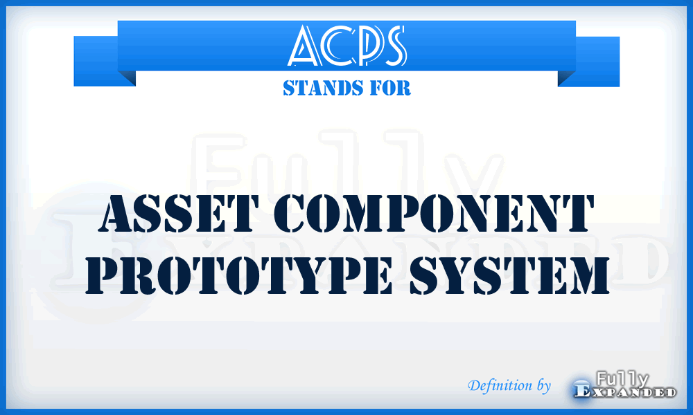 ACPS - Asset Component Prototype System