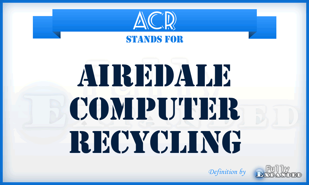 ACR - Airedale Computer Recycling